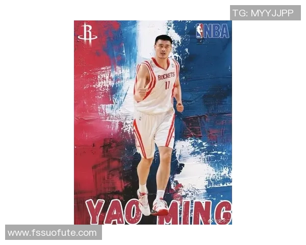 姚明的魅力不止于外表他在篮球场上的风采更让人心动